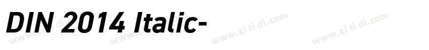 DIN 2014 Italic字体转换 DIN 2014 Italic字体转换